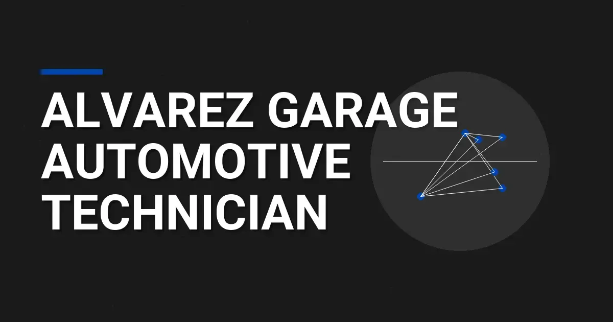 Alvarez Garage Automotive Technician