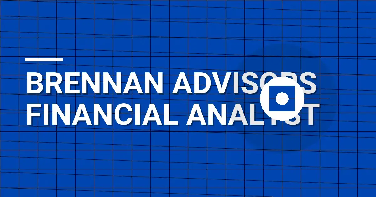 Brennan Advisors Financial Analyst