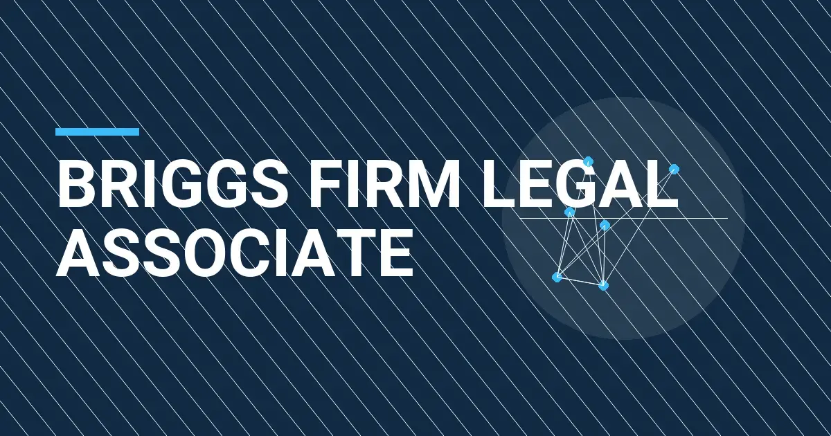 Briggs Firm Legal Associate