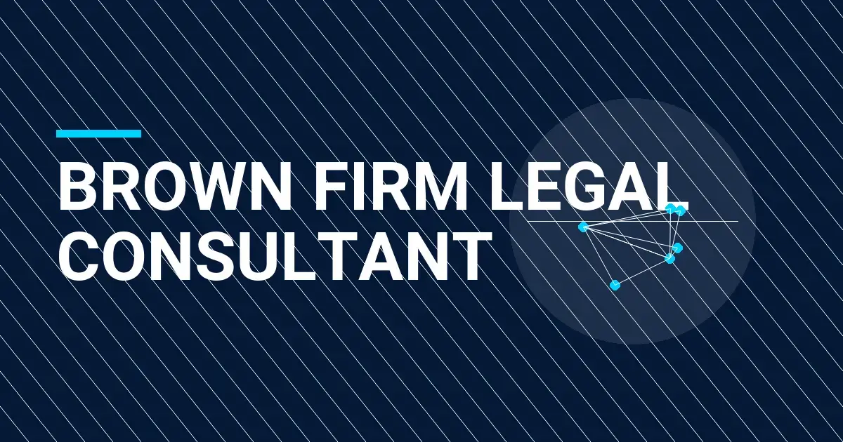 Brown Firm Legal Consultant