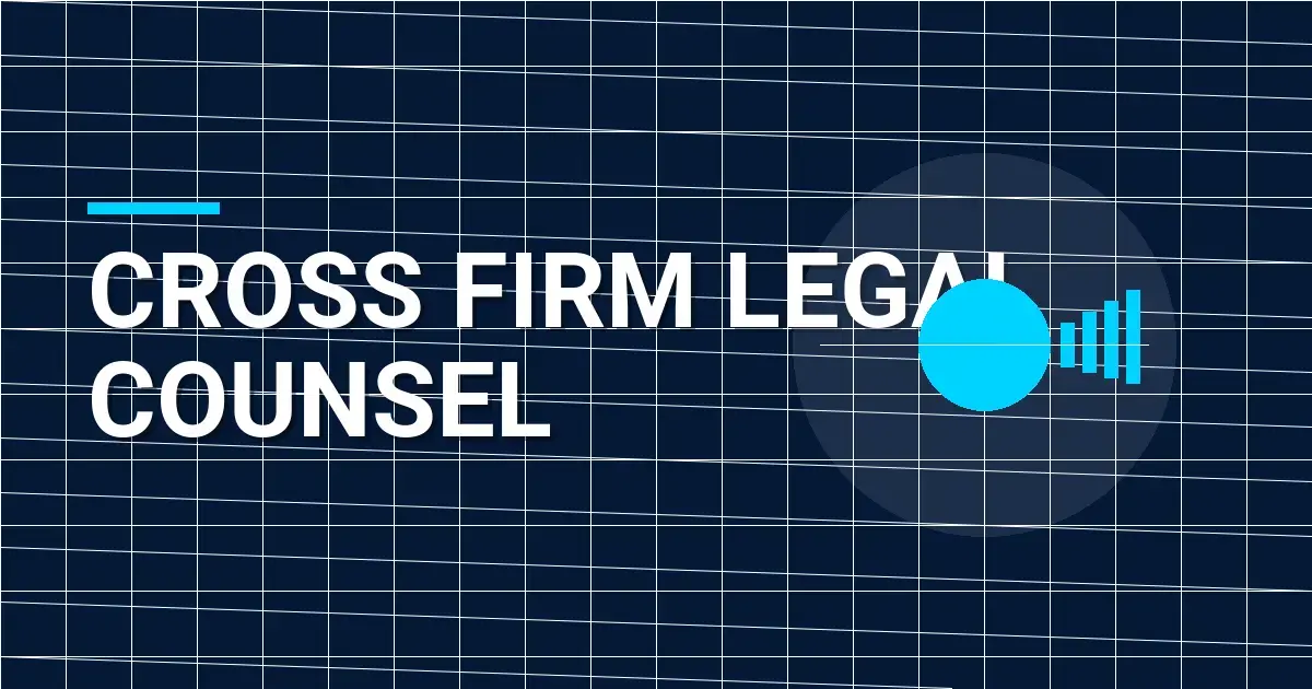 Cross Firm Legal Counsel