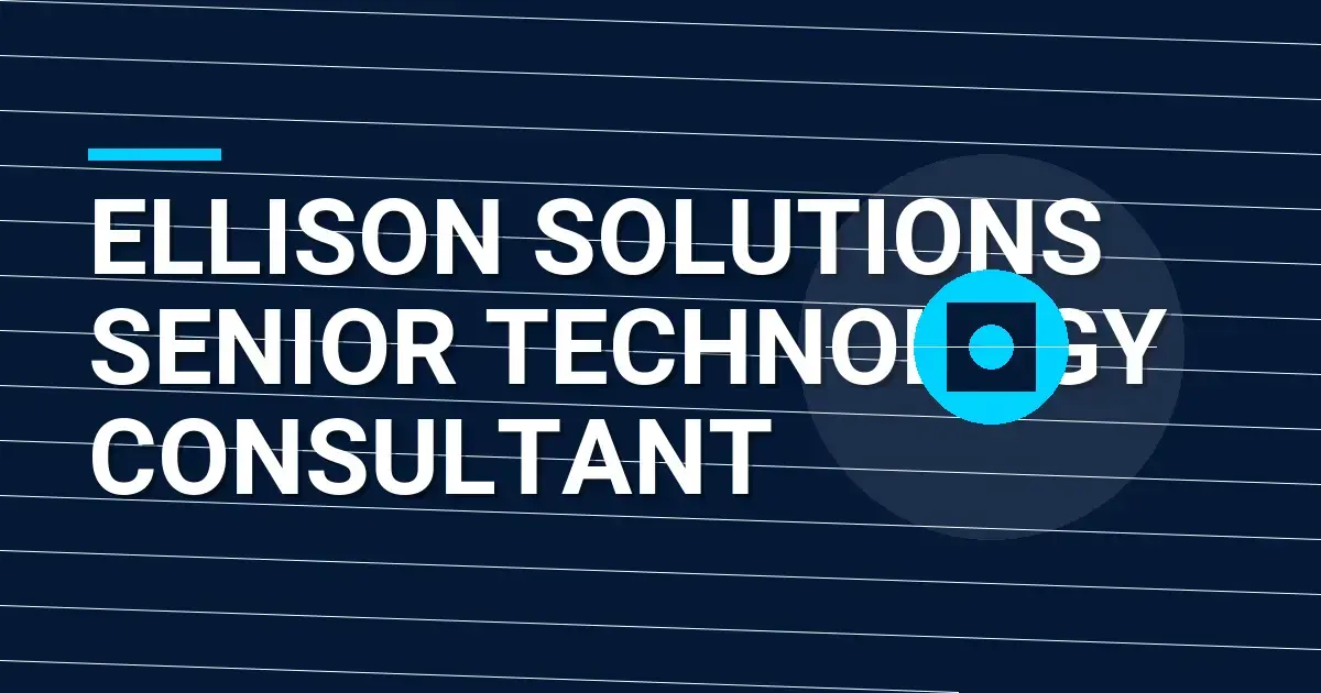 Ellison Solutions Senior Technology Consultant