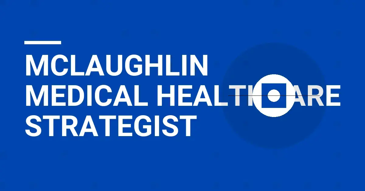 Mclaughlin Medical Healthcare Strategist