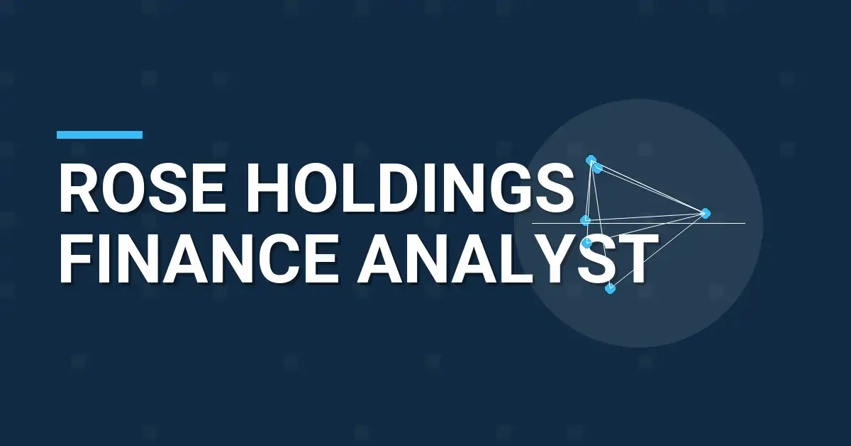 Rose Holdings Finance Analyst