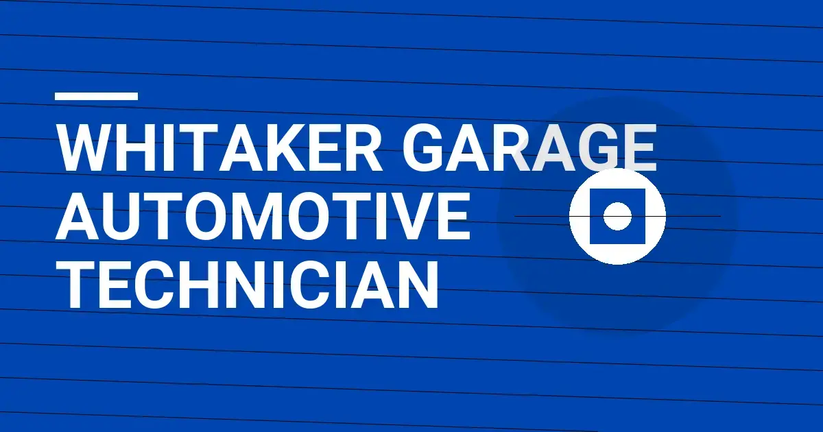 Whitaker Garage Automotive Technician
