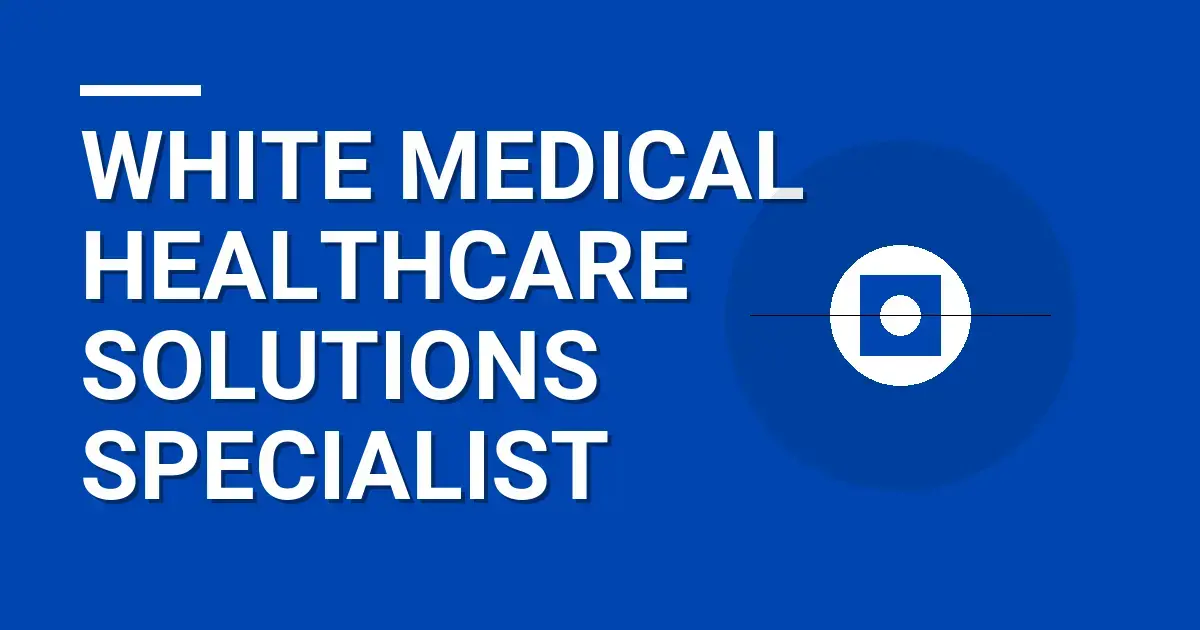 White Medical Healthcare Solutions Specialist