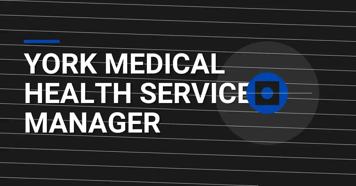 York Medical Health Services Manager