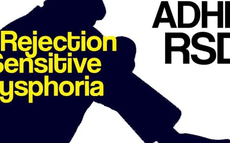 RSD and ADHD: What To Know?
