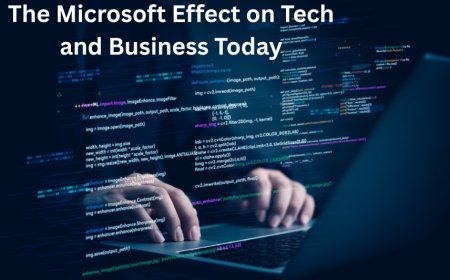 The Microsoft Effect on Tech and Business Today