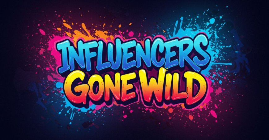 Learning from Influencers Gone Wild: What Not to Do