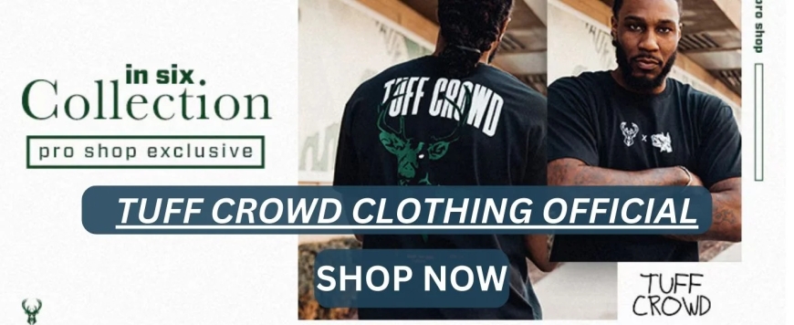 Tuff Crowd The Streetwear Brand That Stands for Loyalty, Legacy, and Strength