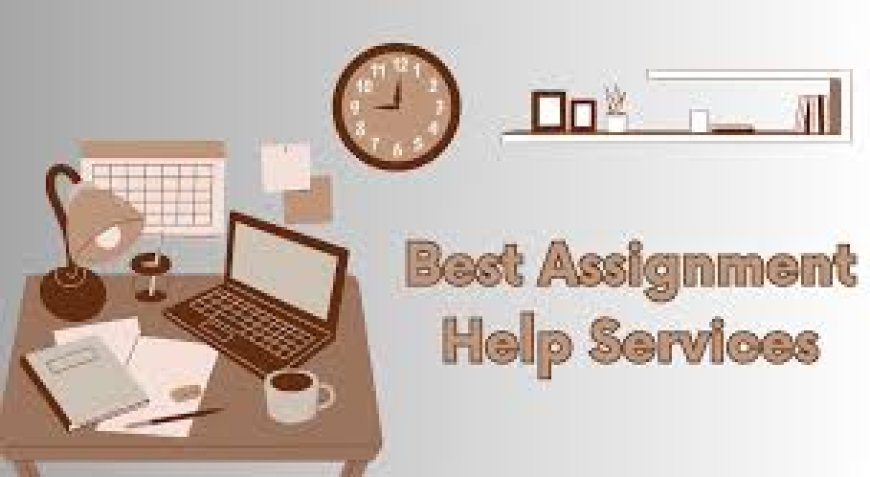 What Is the Best Online Service to Do My Assignment in Cheap?