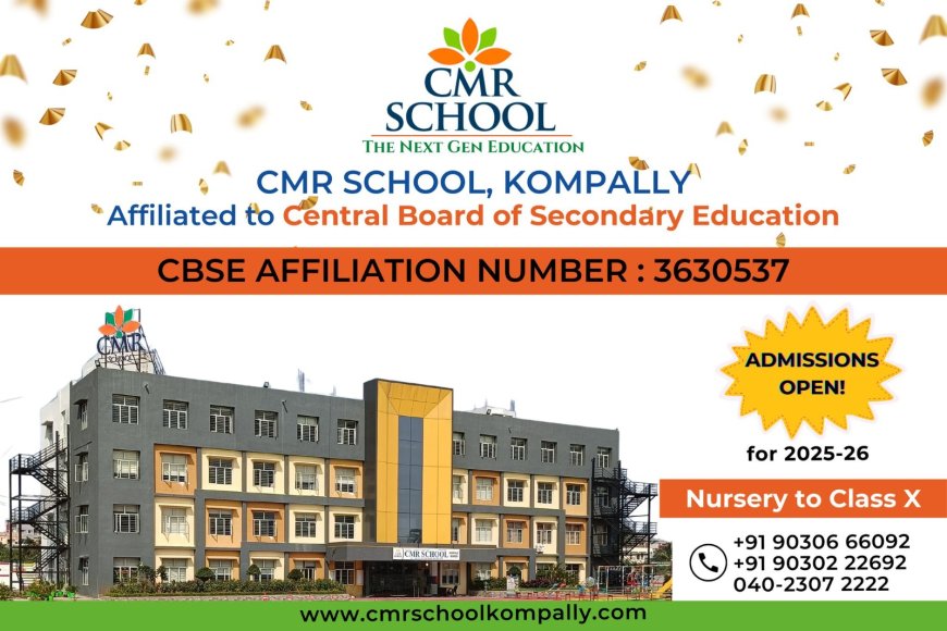 Best CBSE Schools in Kompally | Hyderabad - CMR Schools