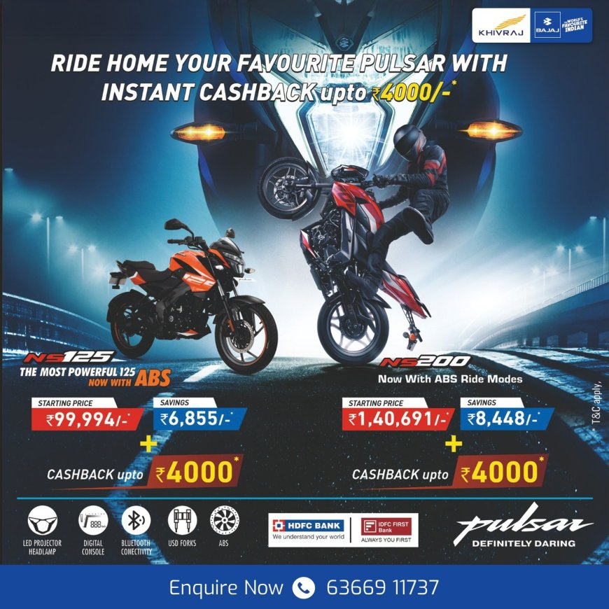 Pulsar NS125 & NS200 Mega Offer Flat ₹4000 Cashback Till July 31!